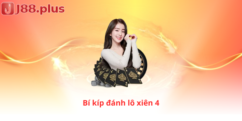 Bí kíp đánh lô xiên 4