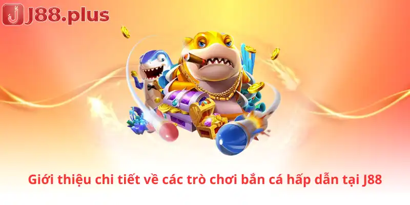 Những ưu điểm nổi bật có mặt trong game bắn cá