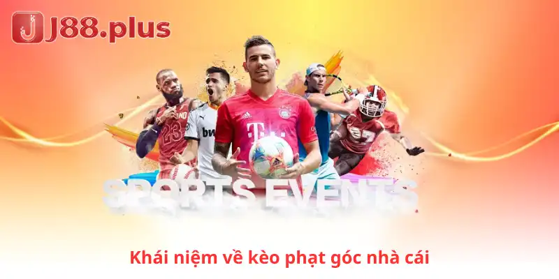 Khái niệm về kèo phạt góc nhà cái
